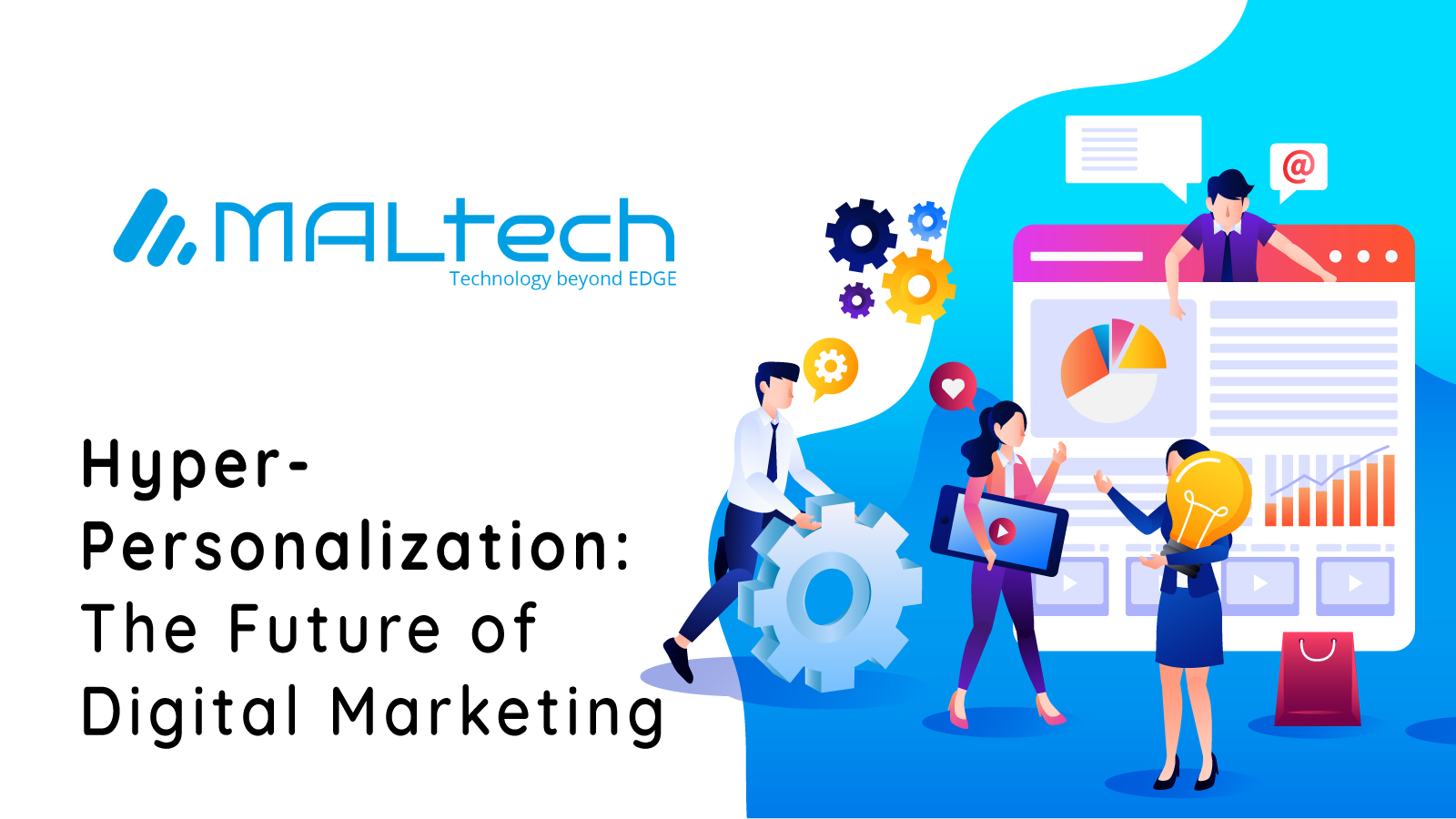 You are currently viewing Hyper-Personalization: The Future of Digital Marketing